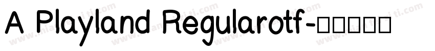 A Playland Regularotf字体转换